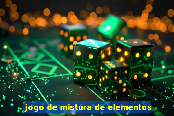 jogo de mistura de elementos